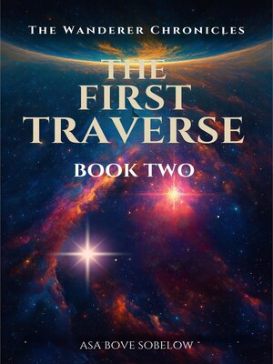 cover image of First Traverse--The Planet That Dreams in Reverse
